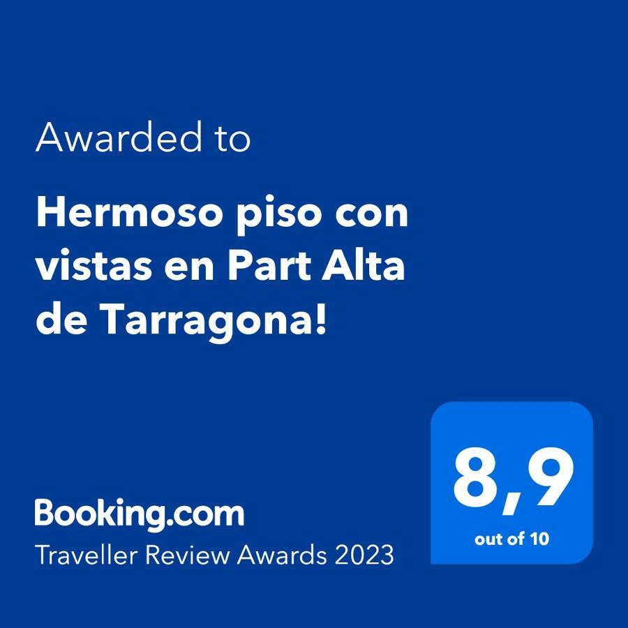 شقة Hermoso Piso Con Vistas En Part Alta De Tarragona! المظهر الخارجي الصورة